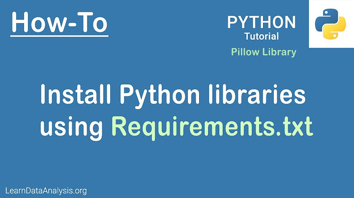 Python Tutorial | Install Python Libraries using Requiremets File (Requirements.txt)