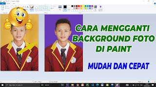 Cara Mengganti Background Foto Mengguankan Aplikasi Paint
