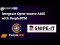 Integrate Snipe-IT Open-Source Asset Management System (AMS) with PeopleSTM