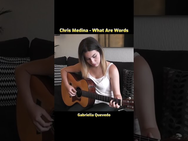 Fingerstyle | Chris Medina | What Are Words | Gabriella Quevedo Cover #shorts class=