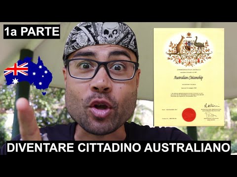 Video: Come Ottenere La Cittadinanza Australiana