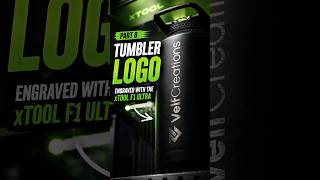 Velf Creations Favorites: Part 8 Tumbler Logo xTool F1 Ultra • Stainless Tumbler #velfcreations