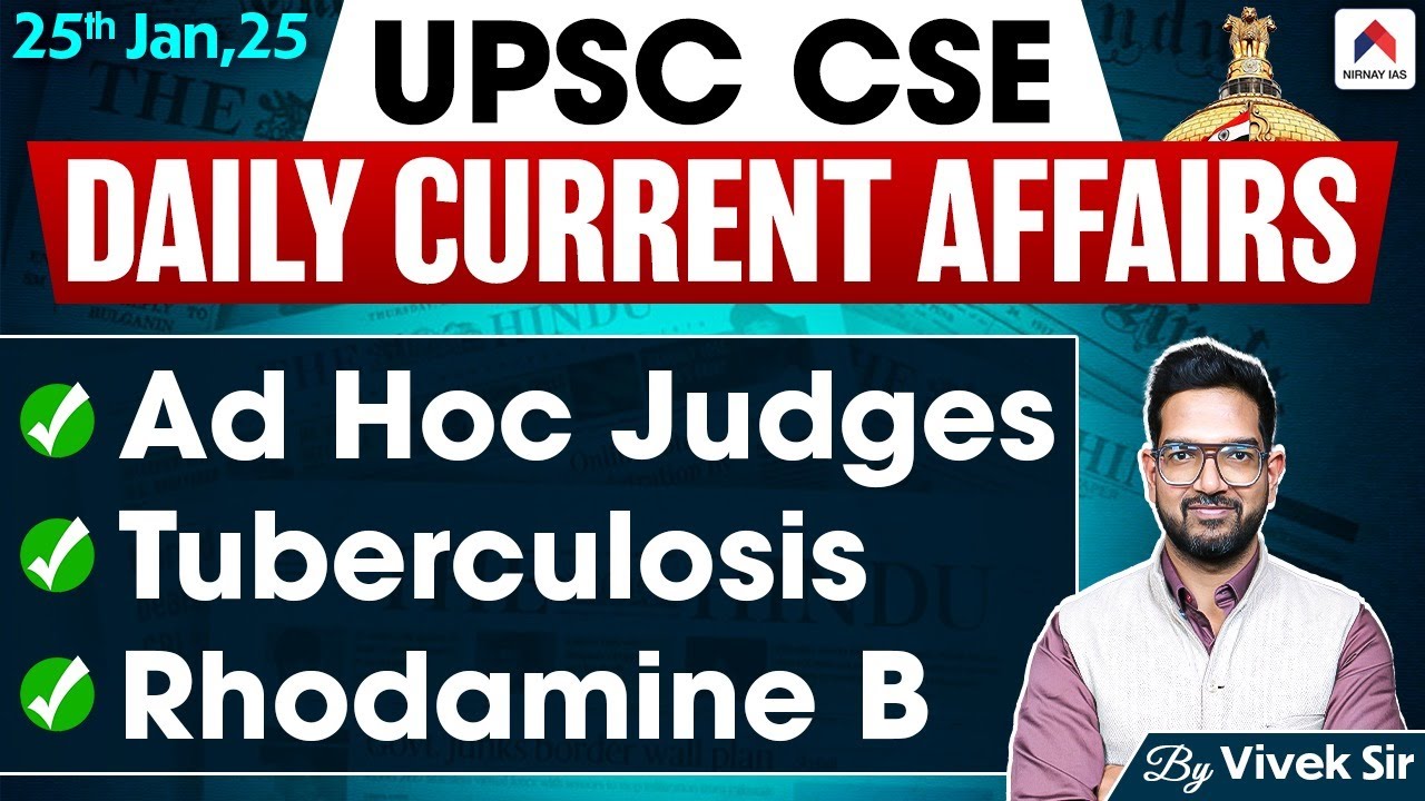 UPSC Current Affairs 2025 | 25th Jan'25 | Daily Current Affairs By ...