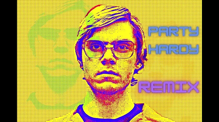 Party Hardy Remix (Evan Peters/Dahmer)