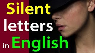 Silent letters in English from a to z | Words with silent letters | Silent letter क्या होता है?