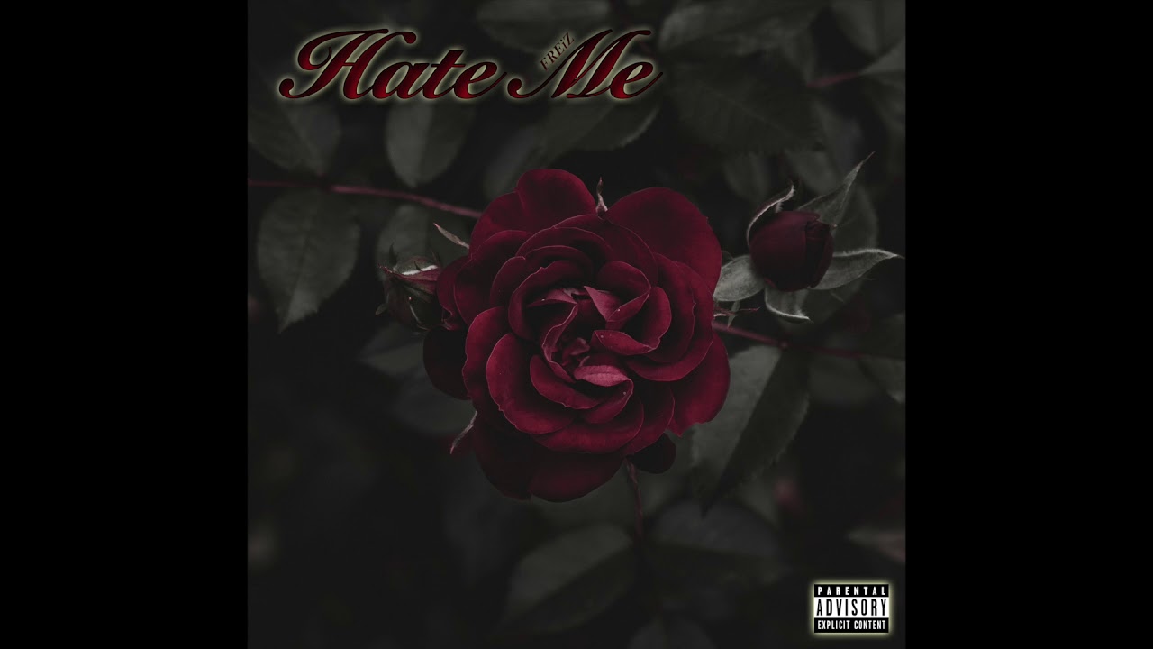 Hate Me Freiz Prod By Redrock45 Youtube