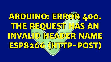 Arduino: Error 400. The request has an invalid header name ESP8266 (HTTP-POST)