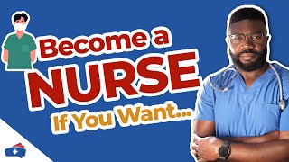 10 Reasons Why YOU Should Become a Nurse