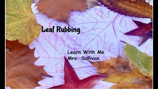 Leaf Rubbing: Fall Art and Science Project