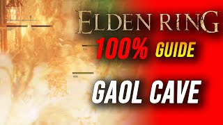 Elden Ring 100% Guide: Gaol Cave