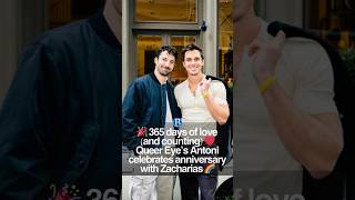 🎉 365 days of love (and counting ❤️ Queer Eye’s Antoni celebrates anniversary with Zacharias 🌈