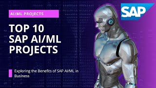 Top 10 SAP and AI/ML Projects for Real Business Scenarios