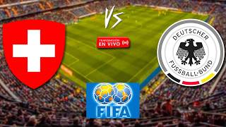 Suiza vs Alemania en vivo - Amistoso