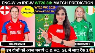 ENG-W vs IRE-W Today Match Prediction | ENG vs IRE Dream11 Prediction | T20 World Cup 2026 8th Match screenshot 3