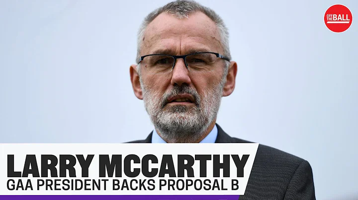 "I would like us to be bold" | GAA President Larry...