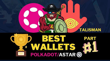 BEST WALLETS on Polkadot and ASTAR ecosystem | PART ONE