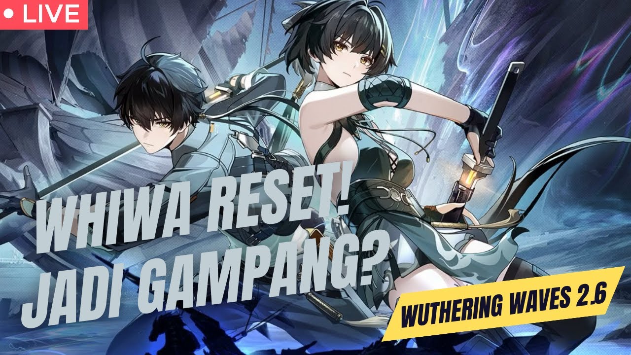 [ LIVE ] GAJIAN WHIWA RESET! ADA BUFF BARU, JADI LEBIH GAMPANG ...