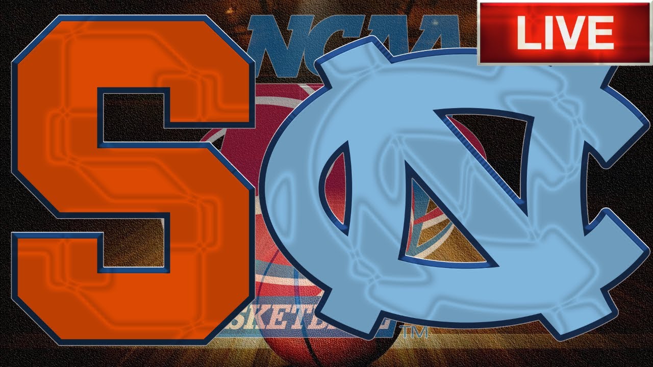 Syracuse Orange vs North Carolina Tar Heels LIVE Stream NCAA