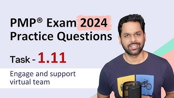 PMP® Exam Practice questions with Explanations | Task 1.11 Engage & support virtual team | PMP® Exam