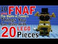 10 FNAF things You Can Make With 20 Lego Pieces