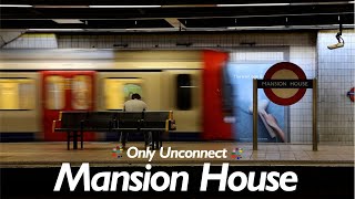 Abandoned Platform at Mansion House / Only Unconnect Ep.10