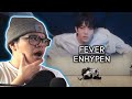 Dance Teacher Reacts To ENHYPEN (엔하이픈) 'FEVER' Official MV + Dance Practice