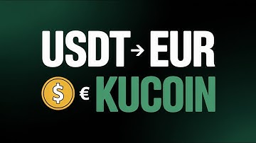 How To Convert USDT To EUR On KuCoin