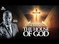 DISCERNING THE HOUSE OF GOD || MERCY ENCOUNTERS|| HOUSEHOLD OF DAVID|| LAGOS-NIGERIA||APOSTLE SELMAN