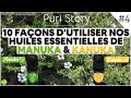 Puri story 4  10 faons dutiliser nos huiles essentielles de manuka  kanuka