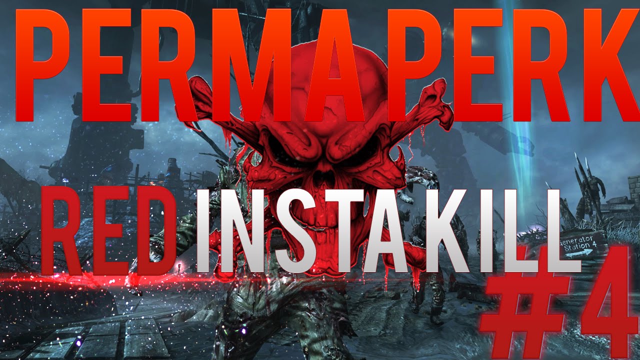 Cod Black Ops 2 Zombies Perma Perks Insta Kill vermelho 4 YouTube