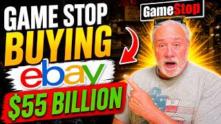GameStop Targets eBay $55 Billion Shocker: