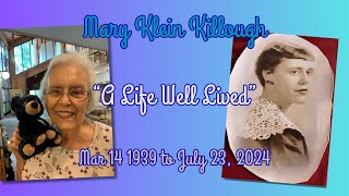 Mary Killough - "A Life Well Lived"