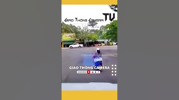 Xi Nhan Xi Nhan #GiaoThongCameraTV #AnToanGiaoThong #Shorts