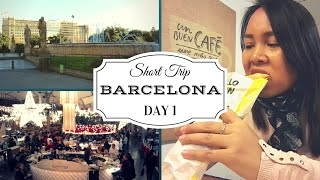 BARCELONA DAY 1 | SHORT TRIP // VLOG#29