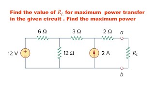 MAXIMUM POWER TRANSFER THEOREM SOLVED PROBLEM |  THEVENINs RESISTANCE |  THEVENINs VOLTAGE