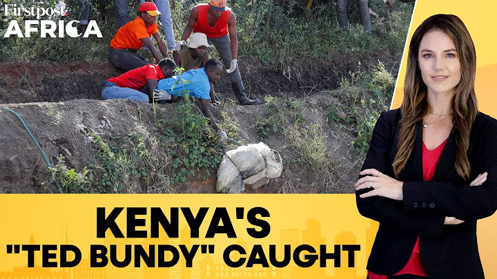 Kenya: Mutilated Bodies Found At Dump Site, Serial Killer Confesses to 42 Murders | Firstpost Africa
