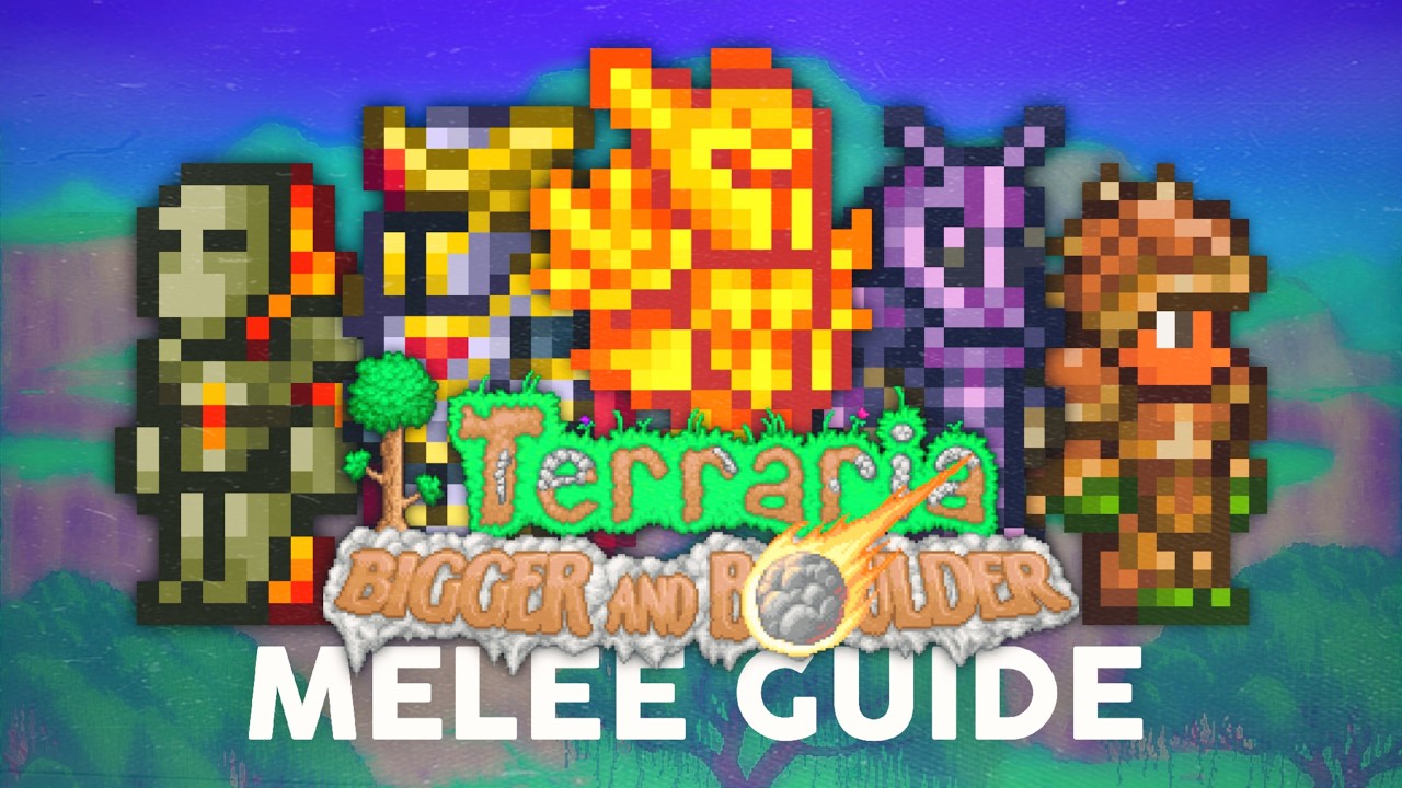 (1.4.5 REMAKE) Complete Melee Guide - Terraria 1.4.5.4