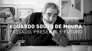 Eduardo Souto de Mouta | Passado, presente e futuro