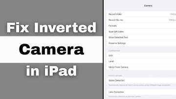 How to Fix Inverted Camera on iPad (tutorial)