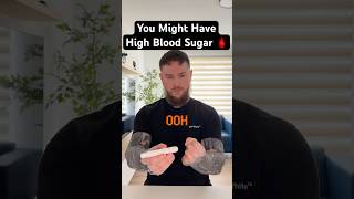 You Might Have High Blood Sugar
