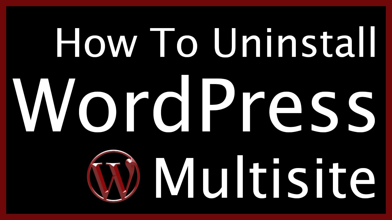 wordpress multisite คือ 2022 New How to Uninstall WordPress Multisite 🕵 Advanced WordPress Website Tutorial