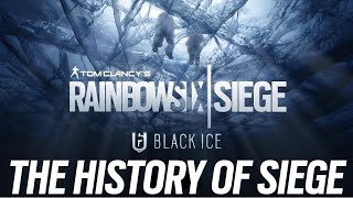 The History of Rainbow Six Siege || Operation Black Ice