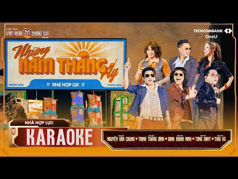 [KARAOKE]NHỮNG NĂM THÁNG ẤY - THÁI VG, NGUYỄN VĂN CHUNG, TÙNG MINT, TRỊNH THĂNG BÌNH, ĐINH MẠNH NINH