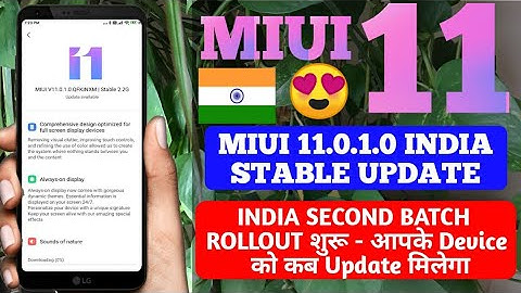 MIUI 11.0.2.0 INDIA STABLE UPDATE ROLLOUT | MIUI 11 SECONDS BATCH ROLLOUT START | MIUI 11 UPDATE
