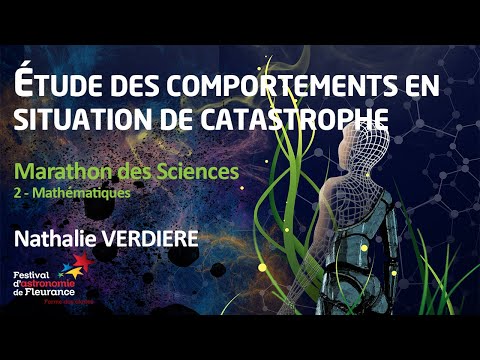 Marathon des Sciences - Étude des comportements en situation de catastrophe - Nathalie VERDIERE