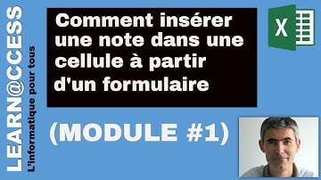 VBA - Comment afficher une Note dans cellule via un Formulaire Saisie (Module 1)