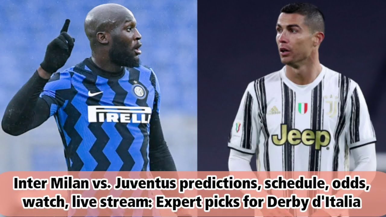 Inter Milan vs. Juventus predictions, schedule, odds, watch, live ...