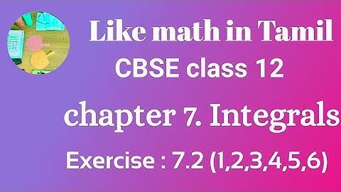 12th maths CBSE chapter 7 Integrals Exercise 7.2 (1to 6)