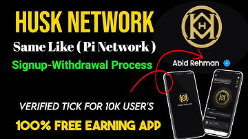 Husk Network App Details | Husk Network Par Account kaise Banaye | Husk Network Withdrawal Process