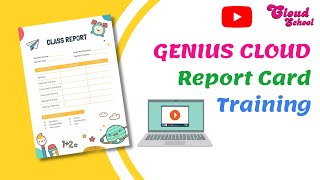 Report Card Setup Training | Genius Cloud School Management Software